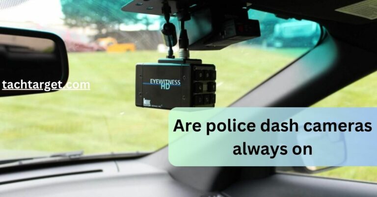 Are police dash cameras always on