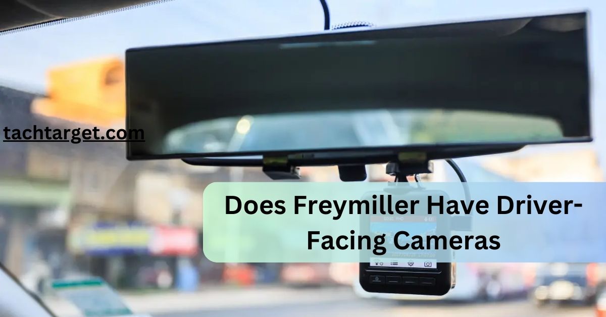 Does Freymiller Have Driver-Facing Cameras