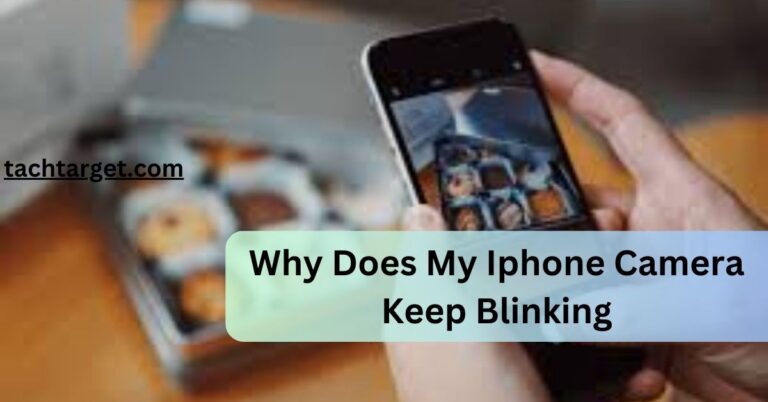 Why Does My Iphone Camera Keep Blinking